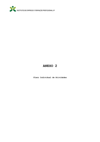 ANEXO 2

Plano Individual de Atividades

 