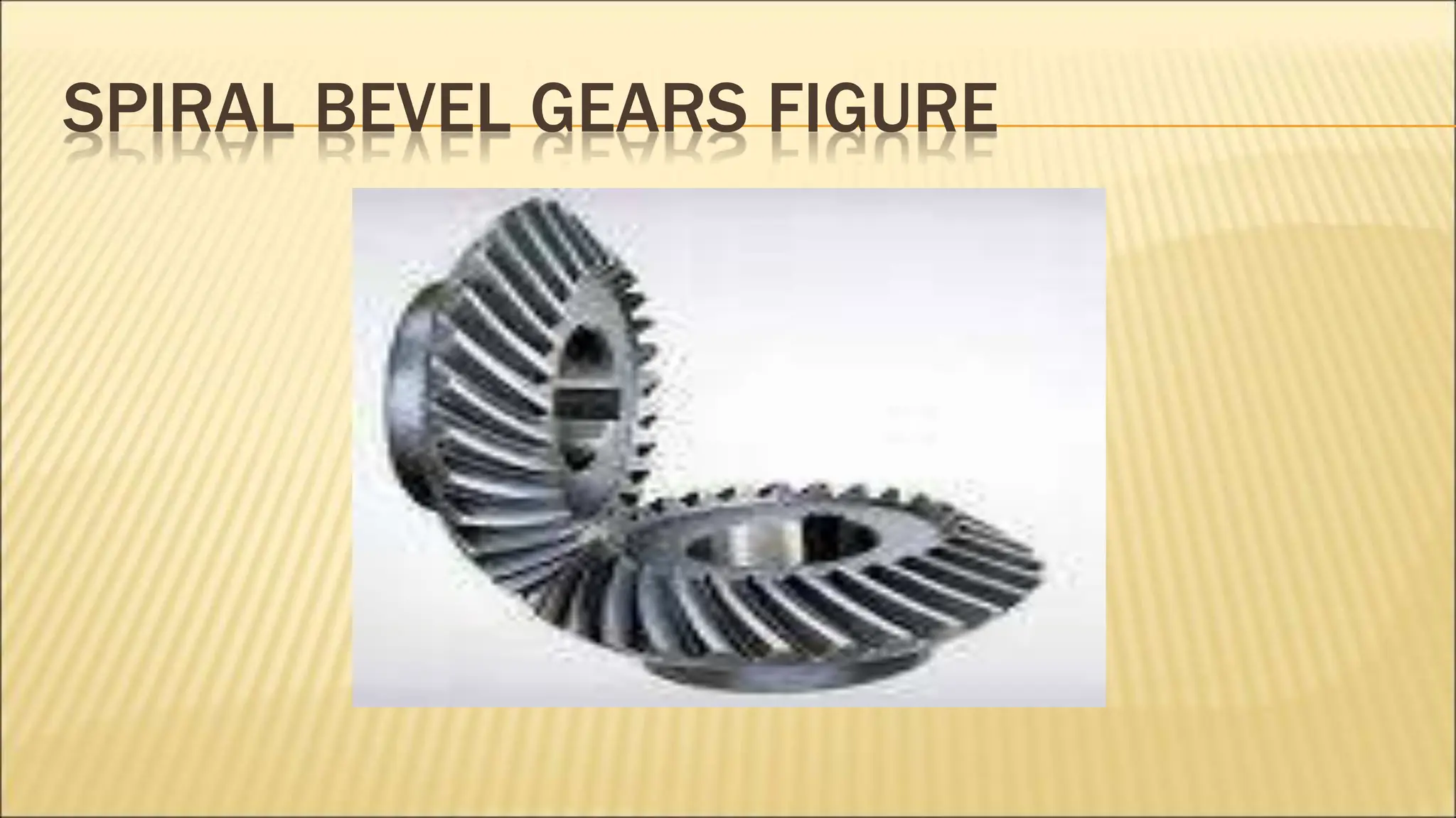 SPIRAL BEVEL GEARS FIGURE
 