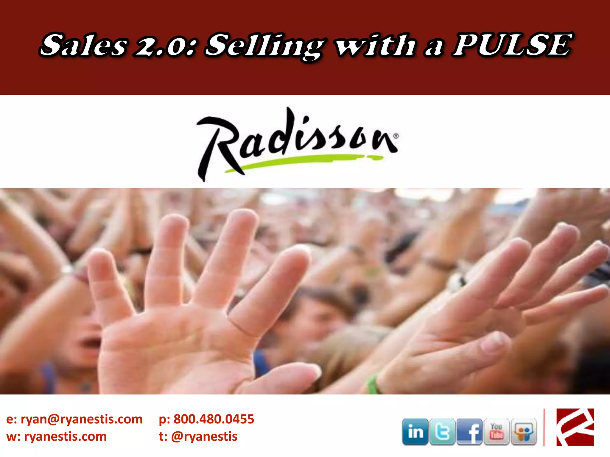 Sales 2.0: Selling with a PULSEImage will go heree: ryan@ryanestis.comw: ryanestis.comp: 800.480.0455t: @ryanestis