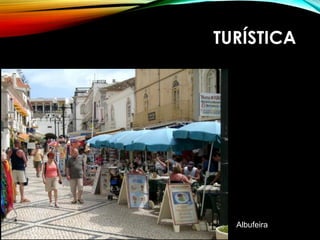 TURÍSTICA
Albufeira
 