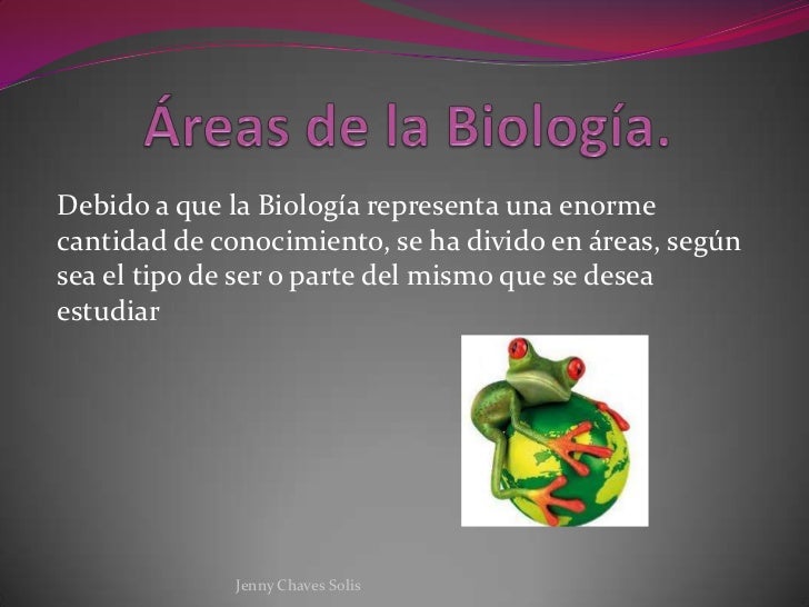 Areas De La Biologia Que Se Desarrollan En Mexico es.slideshare.net