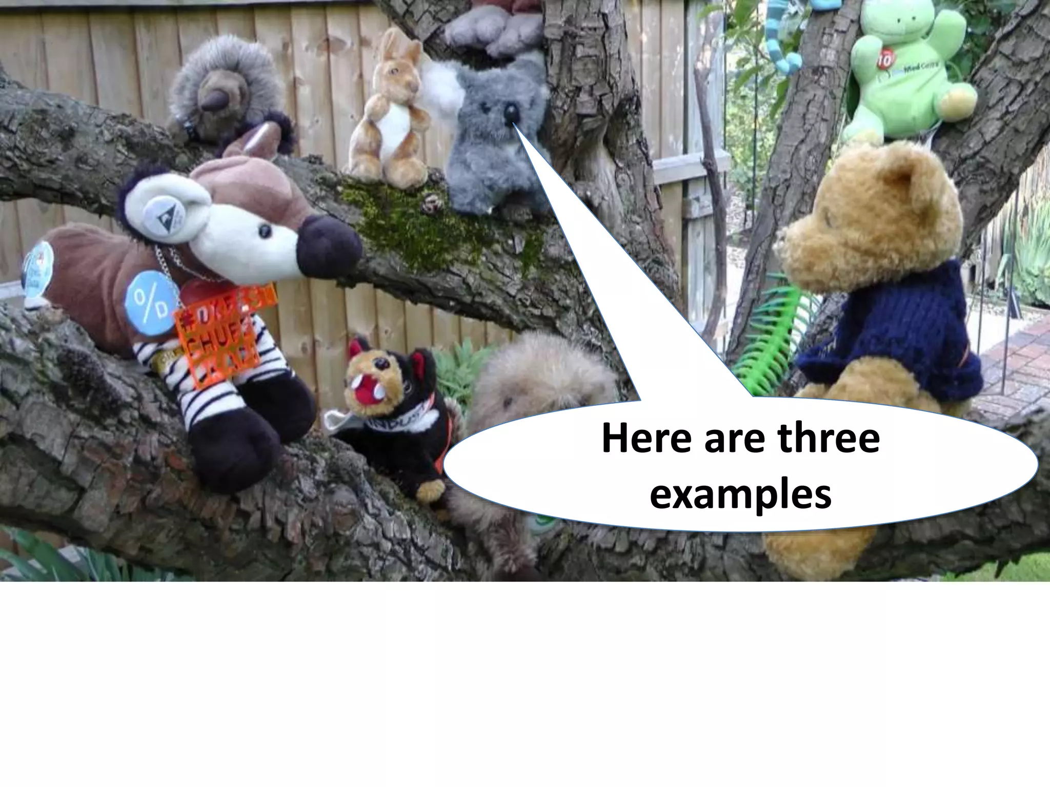 Here are three
examples
 