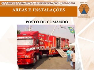 ÁREAS E INSTALAÇÕES POSTO DE COMANDO 