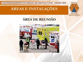 ÁREAS E INSTALAÇÕES ÁREA DE REUNIÃO 