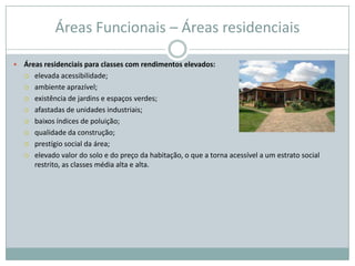 pelo fraco número de alojamentos;