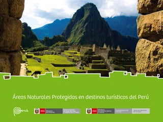 Áreas Naturales Protegidas en destinos turísticos de Perú