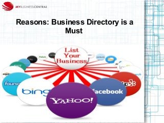 Reasons: Business Directory is a
Must
 
