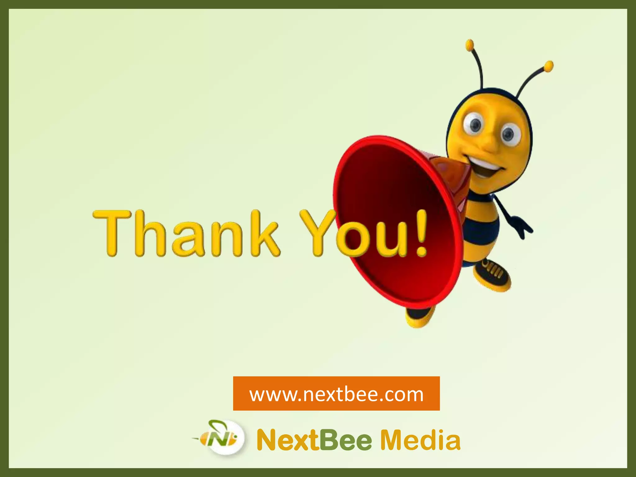 www.nextbee.com
NextBee Media
 