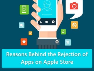 8 Reasons Behind the Rejection of Apps on Apple Store