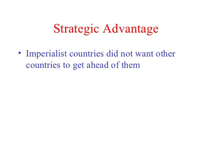 reasons for imperialism and colonization reasons for imperialism