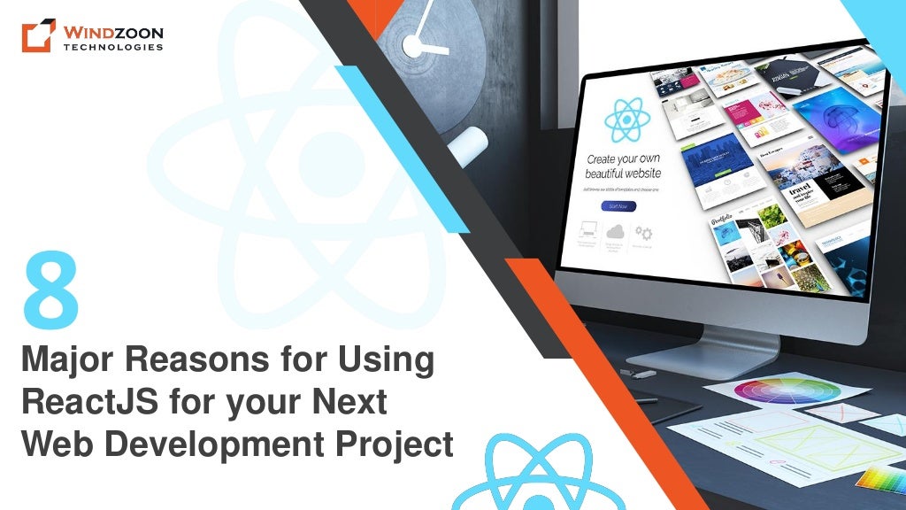 8 Major Reasons for Using ReactJS for your Next Web Development Project ...