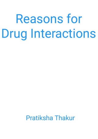 Reasons for Drug Interactions 