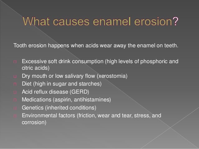 Reasons for tooth enamel loss