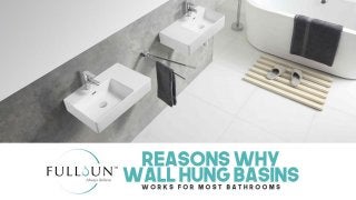 Reasons Why Wall Hung Basins Works For Most Bathrooms