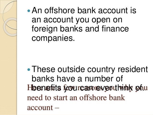 Reasons Why You Should Start An Offshore Bank Account