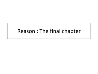 Reason : The final chapter 