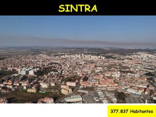 SINTRA 377.837 Habitantes 