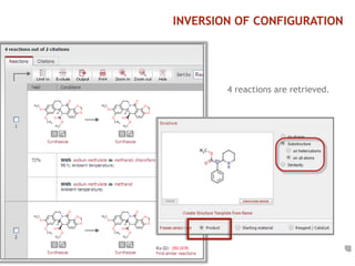INVERSION OF CONFIGURATION 
4 reactions are retrieved. 
 