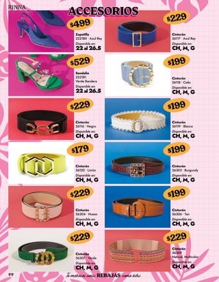 99
Zapatilla
222180 • Azul Rey
Disponible en:
22al 26.5
$499
Cinturón
56117 • Azul Rey
Disponible en:
CH, M, G
$229
Cinturón
56116 • Negro
Disponible en:
CH, M, G
$229
Cinturón
56119 • Blanco
Disponible en:
CH, M, G
$199
Cinturón
56120 • Limón
Disponible en:
CH, M, G
$179
Cinturón
56303 • Burgundy
Disponible en:
CH, M, G
$199
Sandalia
222181
Verde Bandera
Disponible en:
22al 26.5
$529
Cinturón
56118 • Cielo
Disponible en:
CH, M, G
$199
Cinturón
56304 • Hueso
Disponible en:
CH, M, G
$229
Cinturón
56306 • Tan
Disponible en:
CH, M, G
$199
Cinturón
56307 • Verde
Disponible en:
CH, M, G
$229
Cinturón
56309
Natural, Multicolor
Disponible en:
CH, M, G
$229
ACCESORIOS
 
