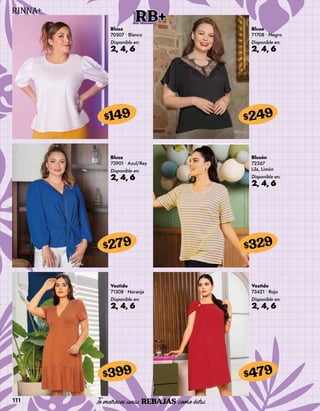 111
RB+
Blusa
70507 • Blanco
Disponible en:
2, 4, 6
$149
Blusa
71708 • Negro
Disponible en:
2, 4, 6
$249
Blusa
73901 • Azul/Rey
Disponible en:
2, 4, 6
$279
Vestido
71308 • Naranja
Disponible en:
2, 4, 6
$399
Blusón
72267
Lila, Limón
Disponible en:
2, 4, 6
$329
Vestido
73421 • Rojo
Disponible en:
2, 4, 6
$479
 