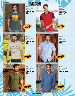 121
BRUNI
Playera
82605 • Militar
Disponible en:
CH, M, G,
EG
$199
Polo
80627
Multicolor
Disponible en:
CH, M, G,
EG
$279
Playera
82306 • Arena
Disponible en:
CH, M, G,
EG
$299
Polo
82203 • Olivo
Disponible en:
CH, M, G,
EG
$349
Camisa
80630
Blanco, Azul
Disponible en:
CH, M
$349
Camisa
82109 • Mezclilla
Disponible en:
CH, M, EG
$399
 