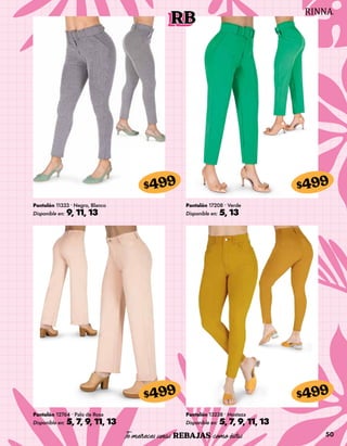 50
RB
Pantalón 11333 • Negro, Blanco
Disponible en: 9, 11, 13
$499
Pantalón 12764 • Palo de Rosa
Disponible en: 5, 7, 9, 11, 13
$499
Pantalón 17208 • Verde
Disponible en: 5, 13
$499
Pantalón 13238 • Mostaza
Disponible en: 5, 7, 9, 11, 13
$499
 