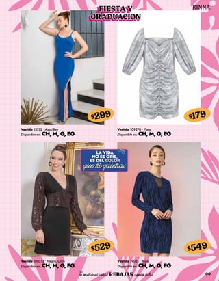 66
Vestido 13752 • Azul/Rey
Disponible en: CH, M, G, EG
$299
Vestido 180213 • Negro, Ocre
Disponible en: CH, M, G, EG
$529
Vestido 109270 • Plata
Disponible en: CH, M, G, EG
$179
Vestido 19051 • Royal
Disponible en: CH, M, G, EG
$549
FIESTA Y
GRADUACION
 