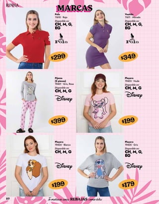 89
Polo
11610 • Rojo
Disponible en:
CH, M, G,
EG
$299
Vestido
11611 • Morado
Disponible en:
CH, M, G,
EG
$349
Pijama
(2 piezas)
19401 • Gris, Rosa
Disponible en:
CH, M, G
$399
Playera
19404 • Blanco
Disponible en:
CH, M, G
$199
Playera
19403 • Nude
Disponible en:
CH, M, G
$199
Playera
19405 • Gris
Disponible en:
CH, M, G,
EG
$179
MARCAS
 