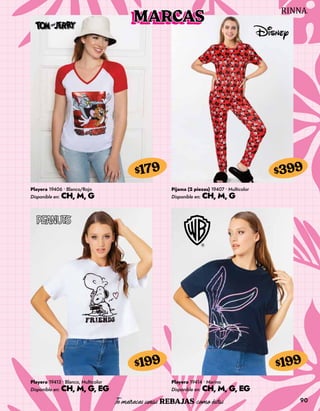 Playera 19413 • Blanco, Multicolor
Disponible en: CH, M, G, EG
$199
90
Playera 19406 • Blanco/Rojo
Disponible en: CH, M, G
$179
Pijama (2 piezas) 19407 • Multicolor
Disponible en: CH, M, G
$399
Playera 19414 • Marino
Disponible en: CH, M, G, EG
$199
MARCAS
 