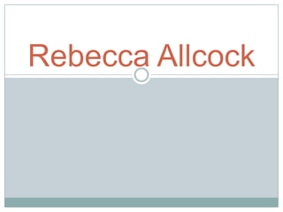 Rebecca Allcock
 