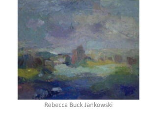 Rebecca Buck Jankowski

 