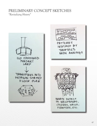 6767
PRELIMINARY CONCEPT SKETCHES
“Revitalizing History”
 