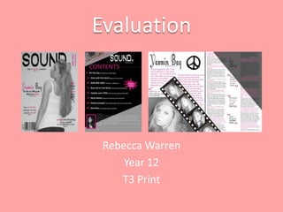 Evaluation Rebecca Warren  Year 12 T3 Print 