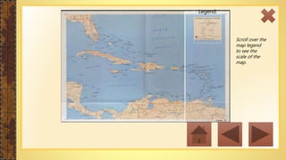 Legend:
Scroll over the
map legend
to see the
scale of the
map.
 