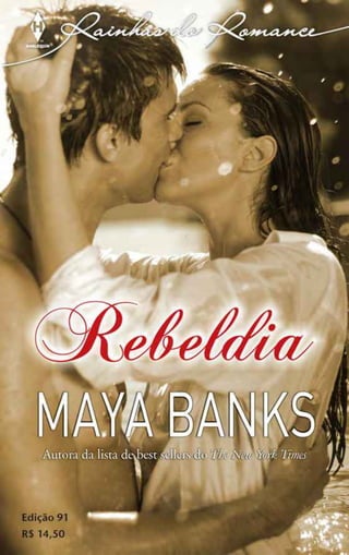 Rebeldia maya-banks-harlequin-rainhas-do-romance-ed-140628151542-phpapp02