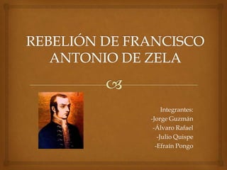 Integrantes:
-Jorge Guzmán
 -Álvaro Rafael
   -Julio Quispe
  -Efraín Pongo
 