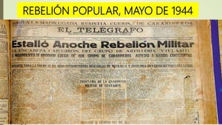 REBELIÓN POPULAR, MAYO DE 1944
 