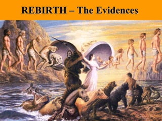 REBIRTH – The Evidences 