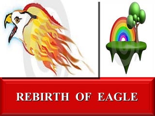 REBIRTH  OF  EAGLE   