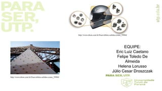 http://www.ehow.com.br/fixar-rebites-solidos-como_59984/
http://www.ehow.com.br/fixar-rebites-solidos-como_59984/
EQUIPE:
Eric Luiz Caetano
Felipe Toledo De
Almeida
Helena Lorusso
Júlio Cesar Droszczak
 