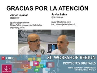 Curación de contenidos

Javier Guallar
Javier Leiva

 