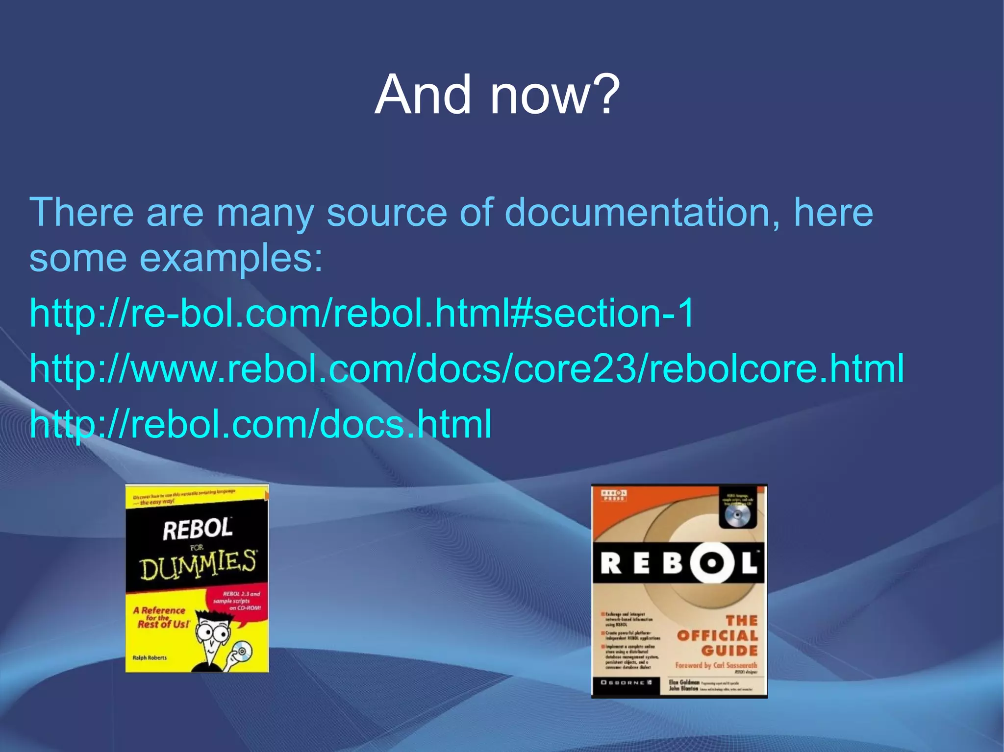 How can I install Rebol? Just decompress the zip file and run rebol. 