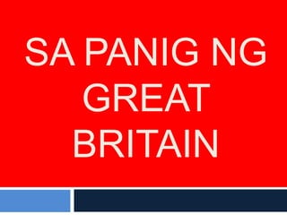 SA PANIG NG
   GREAT
  BRITAIN
 
