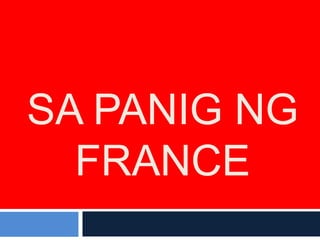 SA PANIG NG
  FRANCE
 