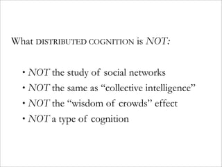 Distributed Cognition and The Social Web
