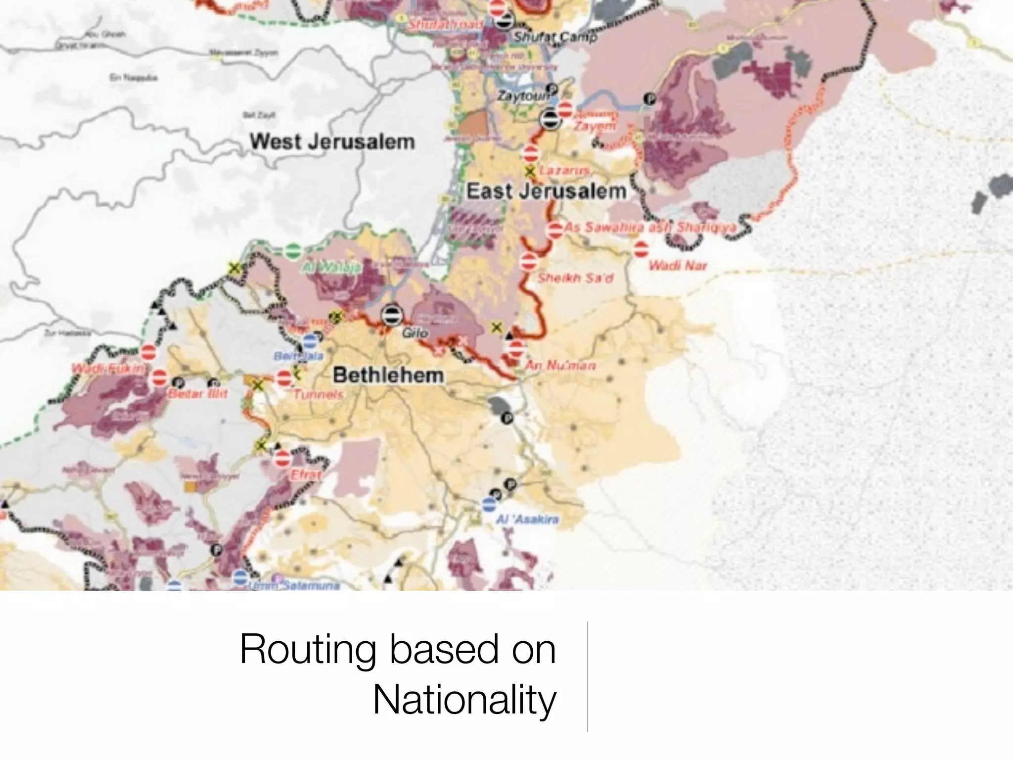 Routing based on
       Nationality
 