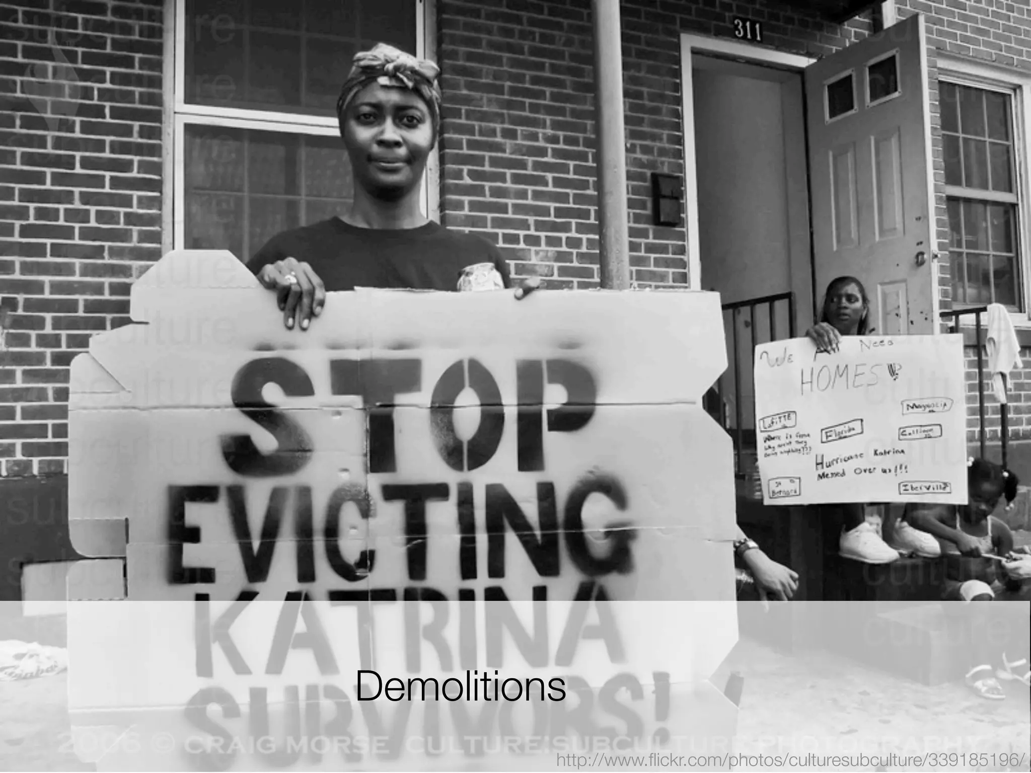 Demolitions
          http://www.ﬂickr.com/photos/culturesubculture/339185196/
 