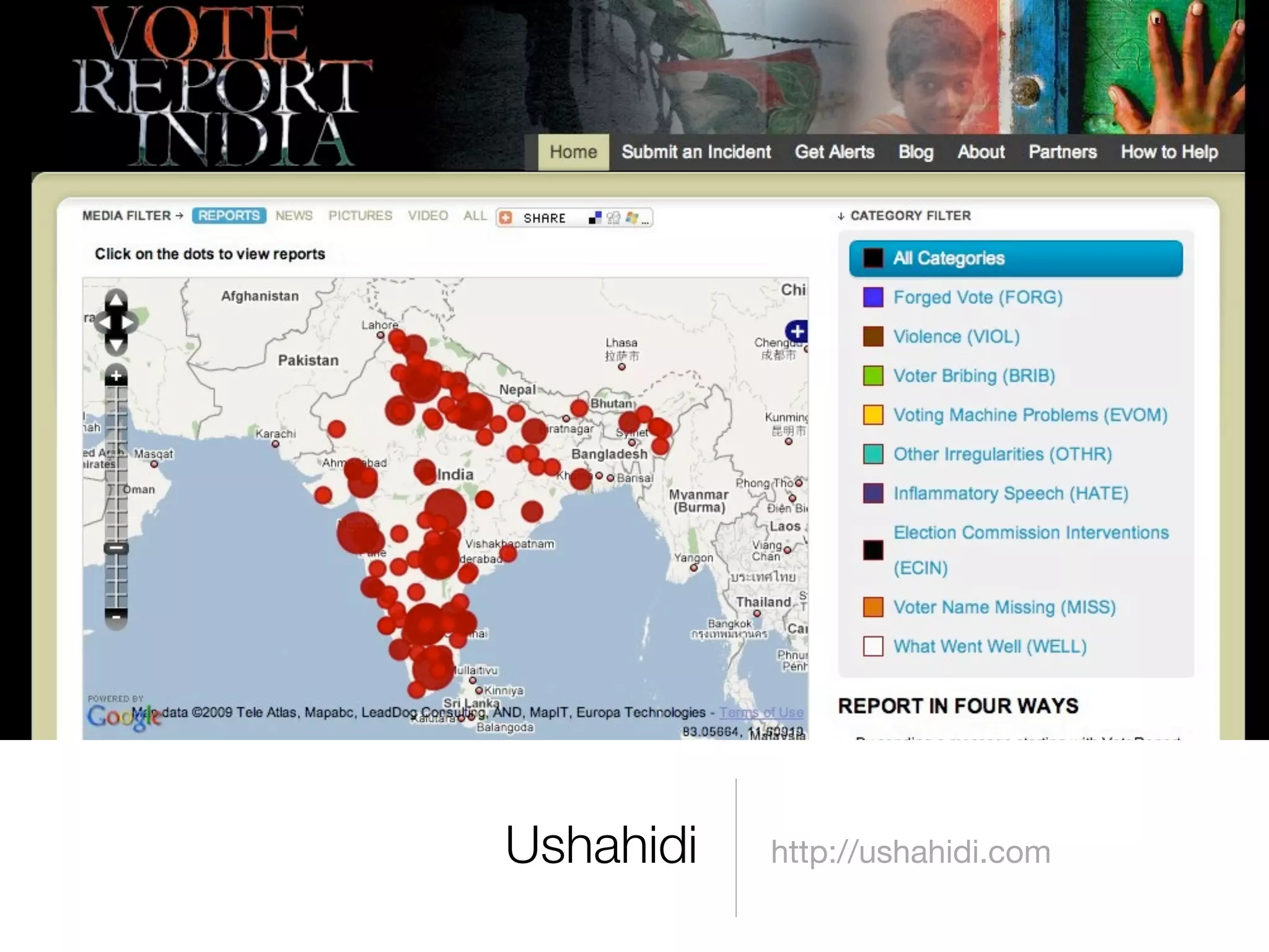 Ushahidi   http://ushahidi.com
 