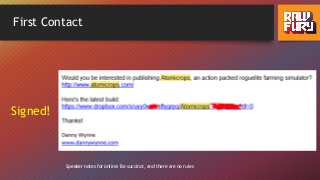 First Contact
Signed!
Speaker notes for online: Be succinct, and there are no rules
 