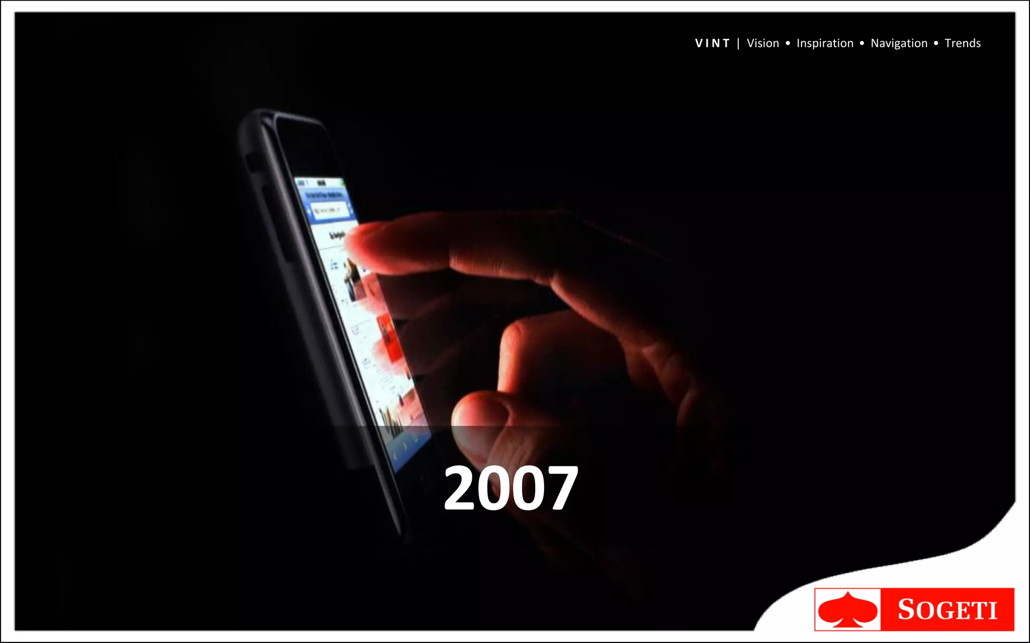 V I N T | Vision • Inspiration • Navigation • Trends




2007
 